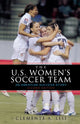 Book cover of: U.S. Women's Soccer Team. By: Clemente A. Lisi