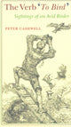 Book cover of: Verb 'To Bird'. By: Peter Cashwell