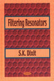 Book cover of: Filtering Resonators. By: S. K. Dixit