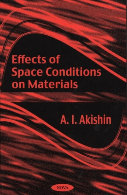 Book cover of: Effects of Space Conditions on Materials