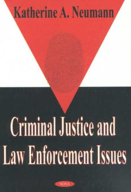 Book cover of: Criminal Justice & Law Enforcement Issues. By: Katherine A. Neumann