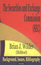 Book cover of: Securities & Exchange Commission (SEC). By: Brian J. Wilder