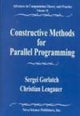 Book cover of: Constructive Methods for Parallel Programming