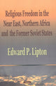 Book cover of: Religious Freedom in the Near East, Northern Africa & the Former Soviet States