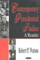 Book cover of: Contemporary Presidential Studies. By: Robert P. Watson