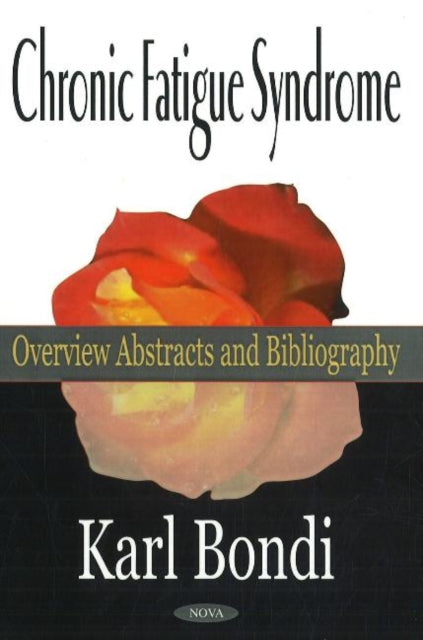 Book cover of: Chronic Fatigue Syndrome. By: Karl Bondi