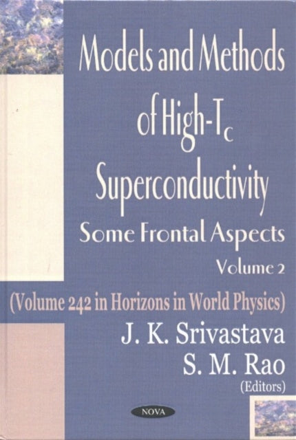 Book cover of: Models & Methods of High-Tc Superconductivity, Volume 2