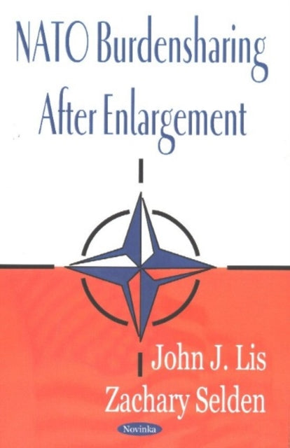 Book cover of: NATO Burdensharing After Enlargement. By: John J. Lis