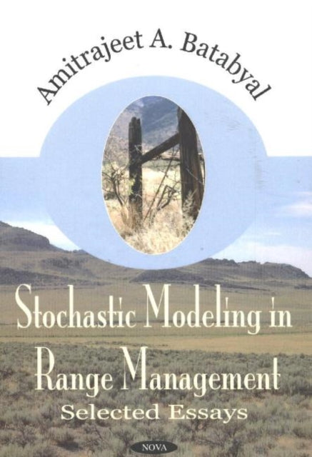 Book cover of: Stochastic Modelling in Range Management. By: Amitrajeet A. Batabyal