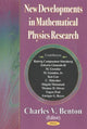 Book cover of: New Developments in Mathematical Physics Research. By: Charles V. Benton