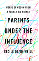 Book cover of: Parents Under the Influence