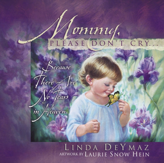 Book cover of: Mommy, Please Don't Cry...