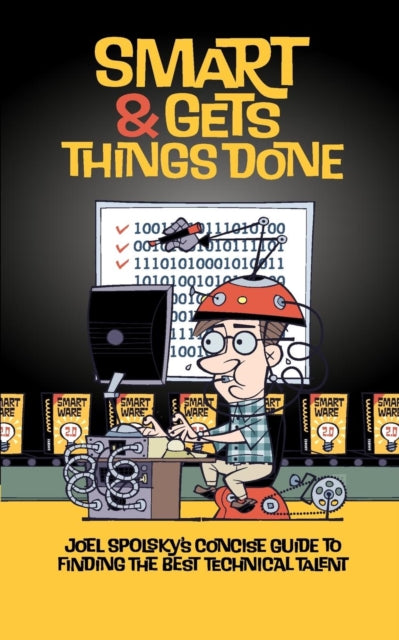 Book cover of: Smart and Gets Things Done. By: Joel Spolsky