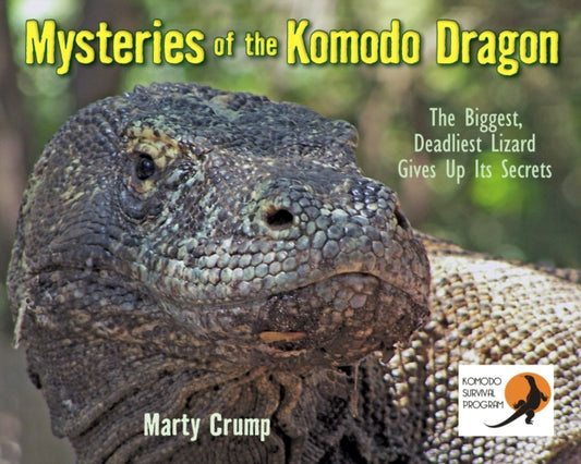 Book cover of: Mysteries of the Komodo Dragon. By: Martha L. Crump