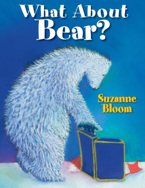 Book cover of: What About Bear?