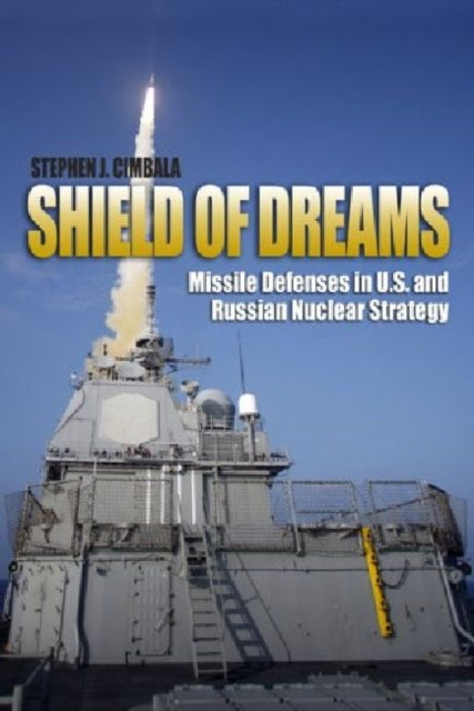Book cover of: Shield of Dreams. By: Stephen J. Cimbala