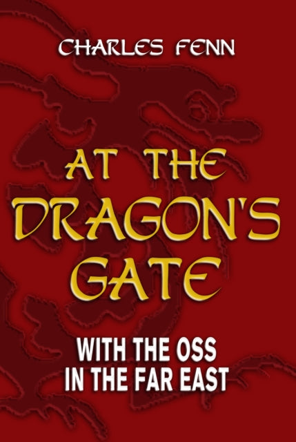 Book cover of: At the Dragon's Gate