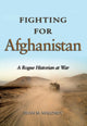 Book cover of: Fighting for Afghanistan. By: Sean M. Maloney