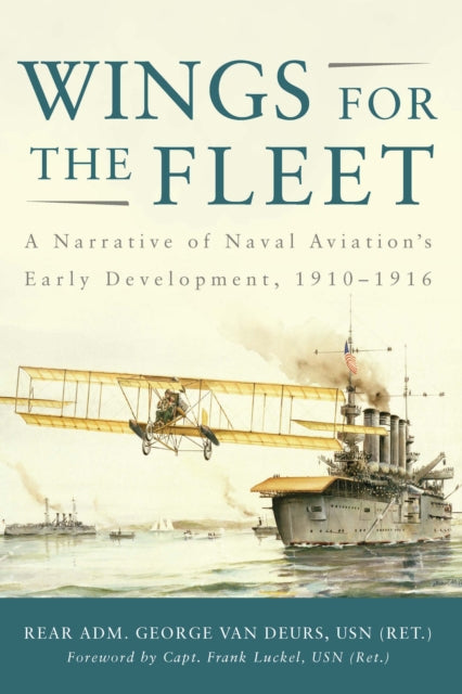Book cover of: Wings for the Fleet. By: Rear Adm. George van Deurs USN (Ret.)