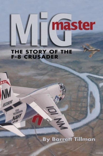 Book cover of: Mig Master. By: Barrett Tillman