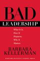 Book cover of: Bad Leadership. By: Barbara Kellerman