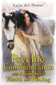 Book cover of: Psychic Communication with Animals for Health and Healing. By: Laila Del Monte