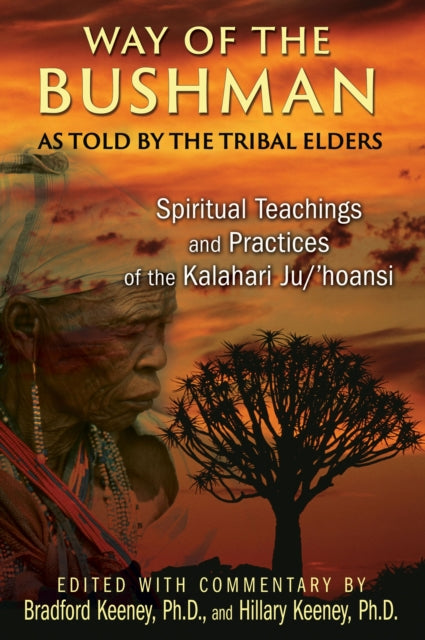 Book cover of: Way of the Bushman. By: Bradford Keeney
