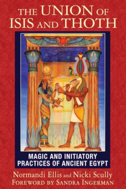Book cover of: Union of Isis and Thoth. By: Normandi Ellis