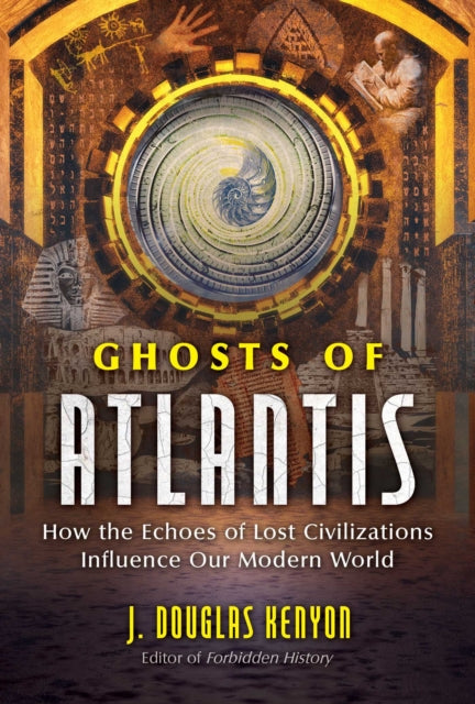Book cover of: Ghosts of Atlantis. By: J. Douglas Kenyon