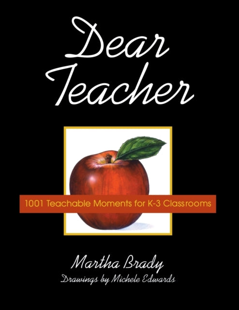 Book cover of: Dear Teacher. By: Martha Brady