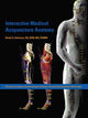 Book cover of: Interactive Medical Acupuncture Anatomy. By: Narda G. Robinson