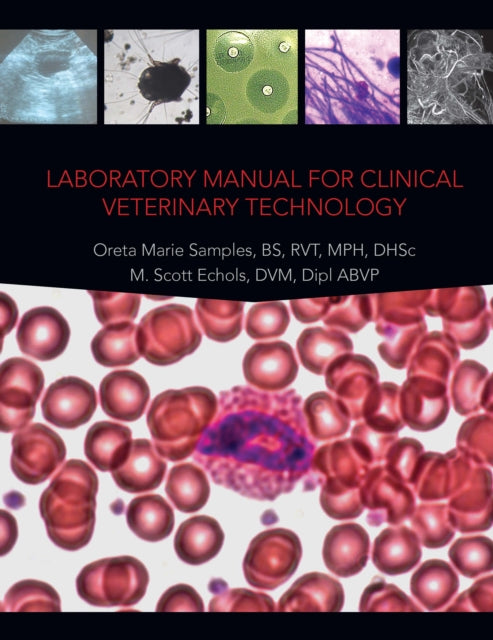 Book cover of: Laboratory Manual for Clinical Veterinary Technology. By: M. Scott Echols
