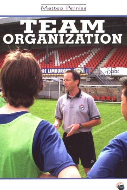 Book cover of: Team Organization. By: Matteo Pernisa