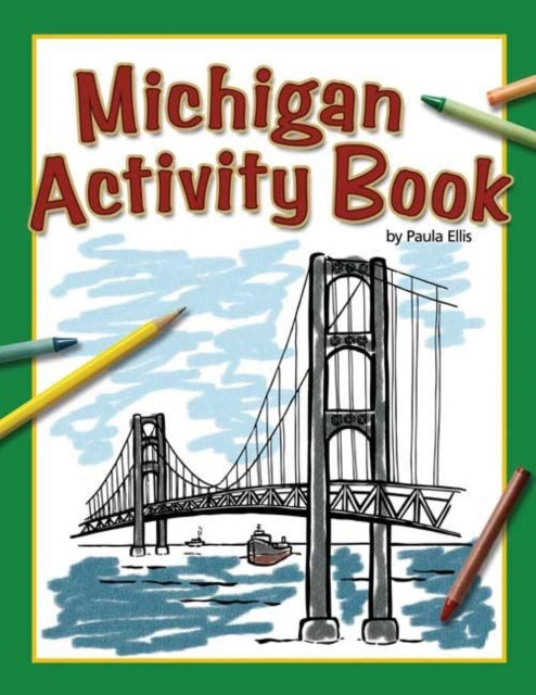 Book cover of: Michigan Activity Book. By: Paula Ellis