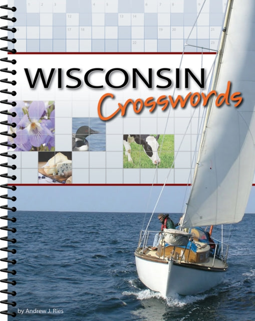 Book cover of: Wisconsin Crosswords. By: Andrew J. Ries