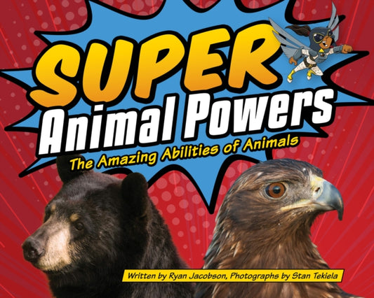 Book cover of: Super Animal Powers. By: Ryan Jacobson