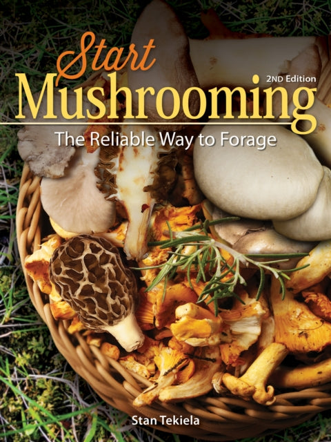 Book cover of: Start Mushrooming. By: Stan Tekiela