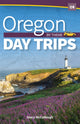 Book cover of: Oregon Day Trips by Theme. By: Stacy McCullough
