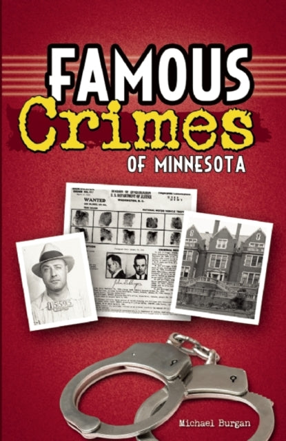 Book cover of: Famous Crimes of Minnesota. By: Michael Burgan