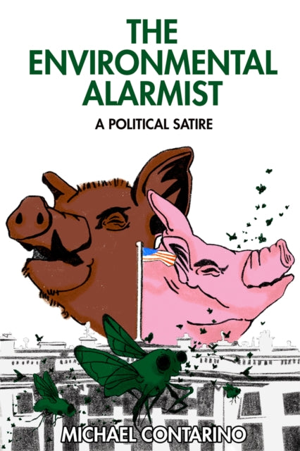 Book cover of: Environmental Alarmist. By: Michael Contarino
