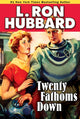 Book cover of: Twenty Fathoms Down. By: L. Ron Hubbard