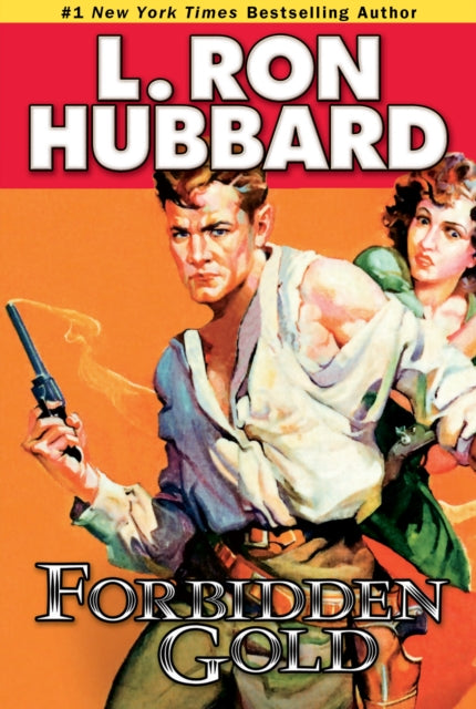 Book cover of: Forbidden Gold. By: L. Ron Hubbard