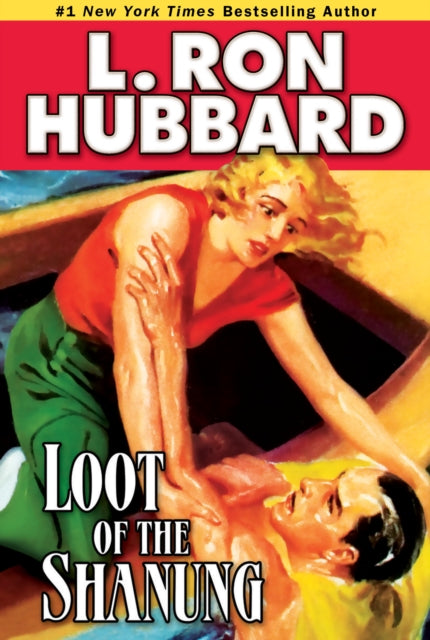 Book cover of: Loot of the Shanung. By: L. Ron Hubbard