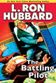 Book cover of: Battling Pilot. By: L. Ron Hubbard