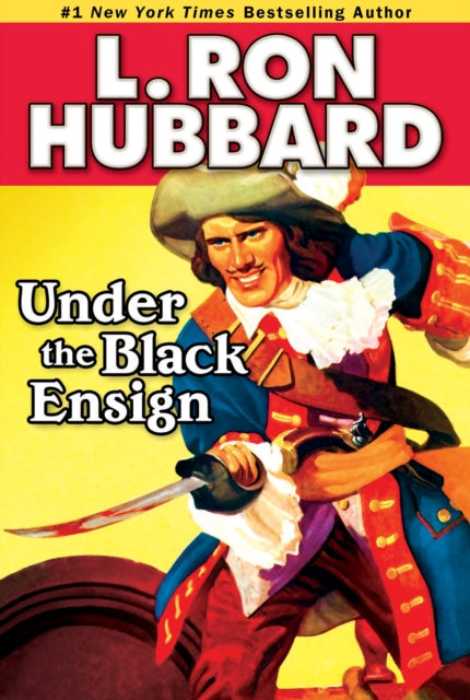 Book cover of: Under the Black Ensign. By: L. Ron Hubbard