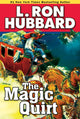 Book cover of: Magic Quirt. By: L. Ron Hubbard