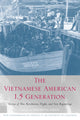 Book cover of: Vietnamese American 1.5 Generation. By: Sucheng Chan