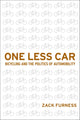 Book cover of: One Less Car. By: Zachary Mooradian Furness