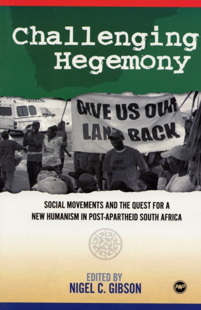 Book cover of: Challenging Hegemony. By: Nigel C. Gibson