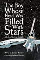 Book cover of: Boy Whose Head Was Filled with Stars. By: Deborah Marcero